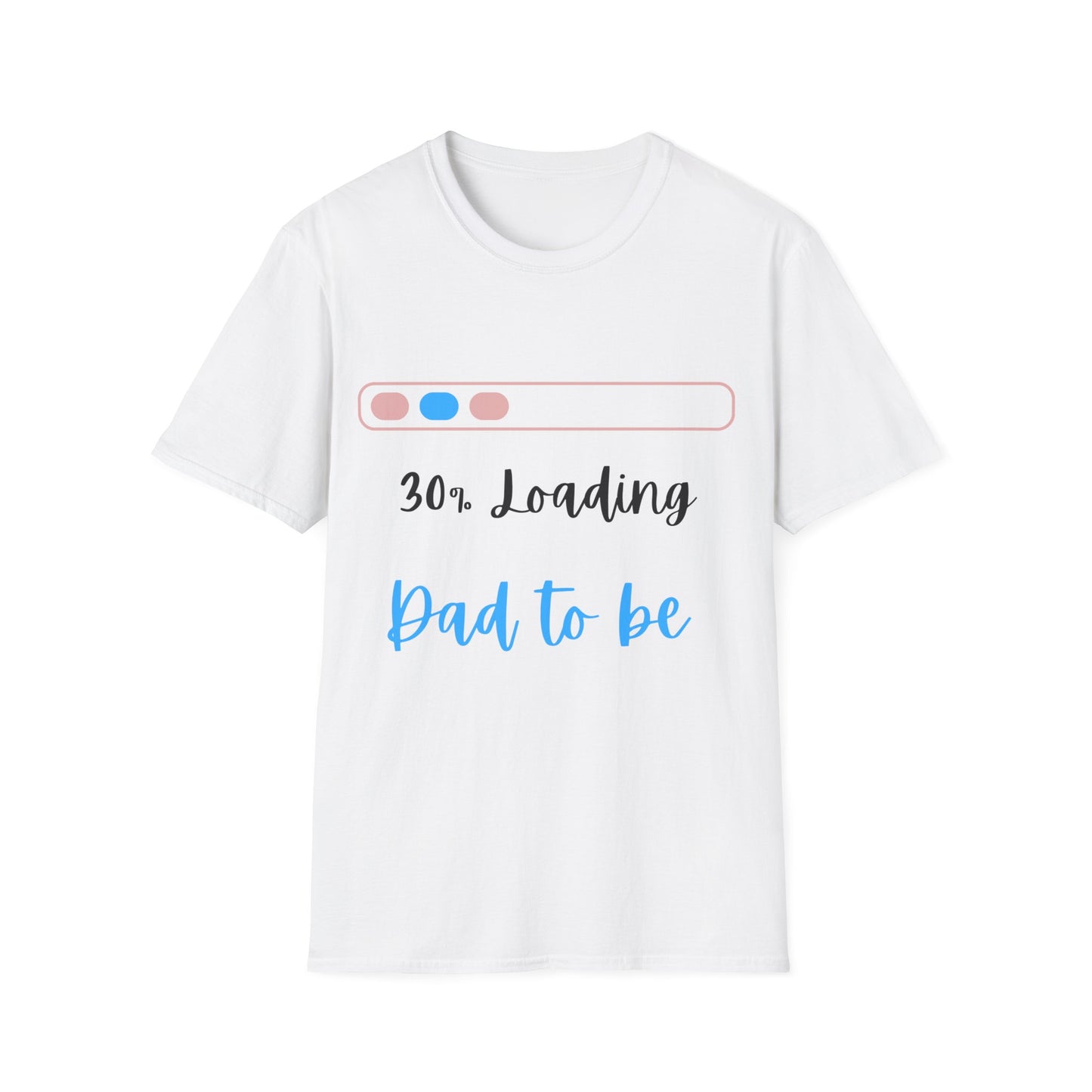 "Dad to be" 30% Loading T-shirt