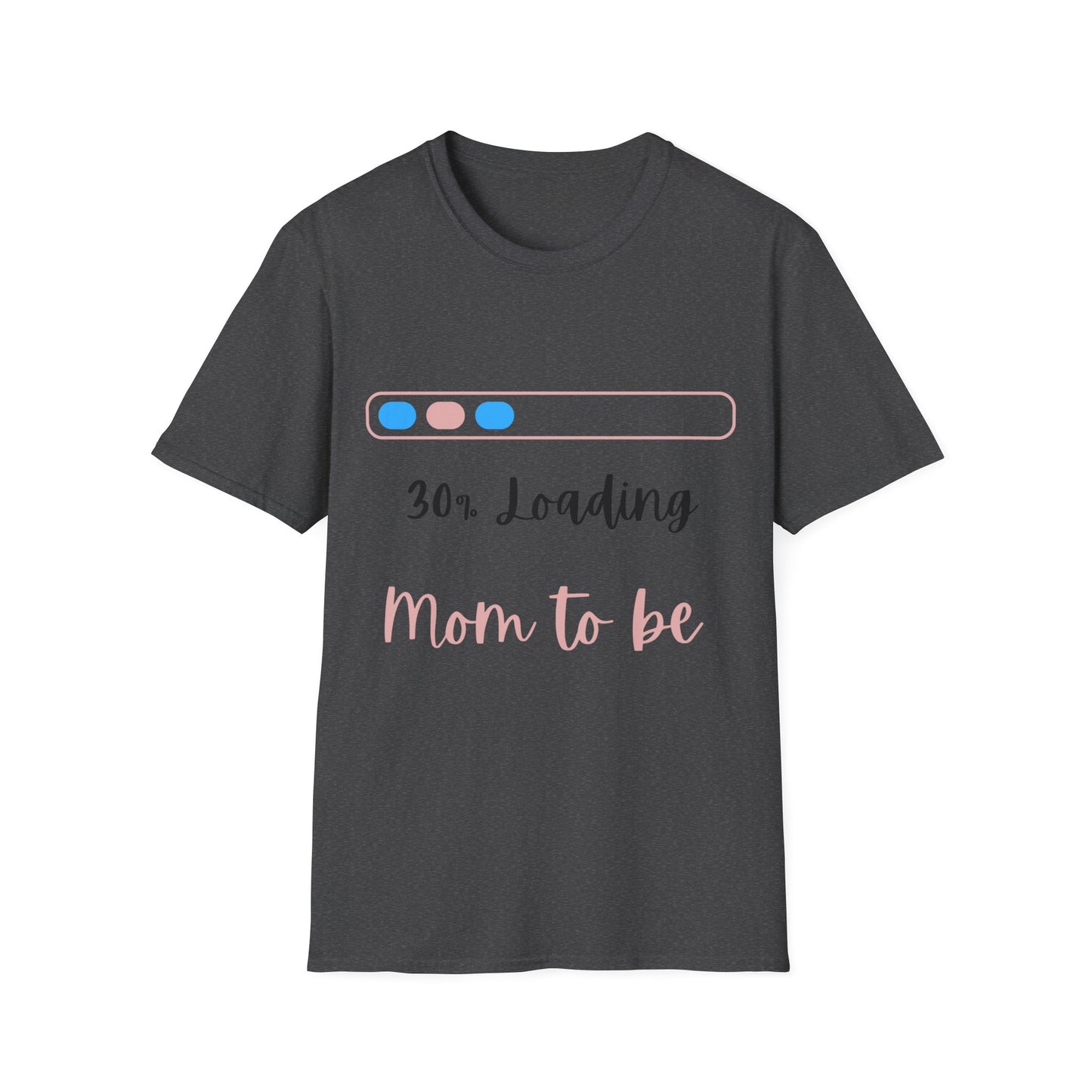 "Mom to be" 30% Loading T-shirt
